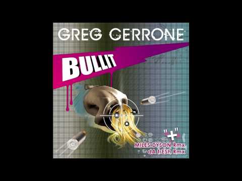 Bullit (Miles Dyson remix) by Greg Cerrone