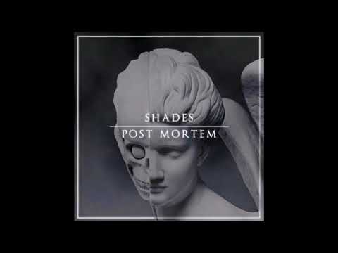 06. Shadés - POST MORTEM [30.01.2015]