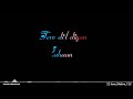 Main Tenu Samjhawan Ki Lyrical Whatsapp Status Yashu Creation