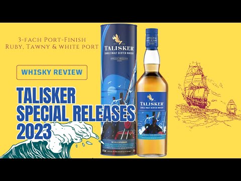 Talisker Special Releases 2023 - 3-fach Port Finish in Ruby, Tawny & White Port - Whisky Verkostung