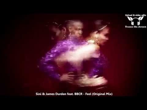 Sini & James Durden feat. BBCR - Feel (Original Mix) ★★★【MUSIC VIDEO ToJ edit】★★★