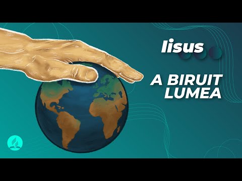 Iisus A BIRUIT LUMEA