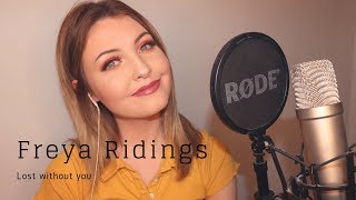 Freya Ridings - Lost without you (Cover)