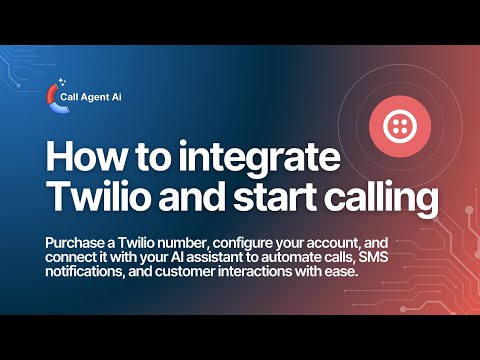 How to Configure Twilio and Link It to Call Agent AI