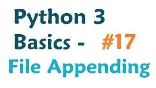 Python 3 Programming Tutorial - Appending Files