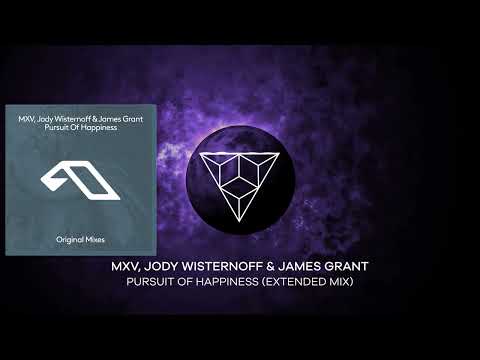 MXV, Jody Wisternoff & James Grant - Pursuit Of Happiness (Extended Mix)