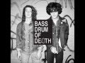 Bass Drum of Death - I Wanna Be Forgotten ...