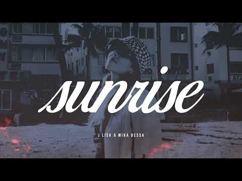 Sunrise (Amanhecer) - J Lisk & Mika Bessa