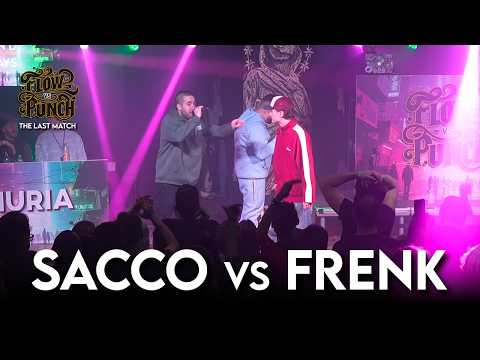 SACCO vs FRENK - END OF DAYS: FLOW vs PUNCH: THE LAST MATCH