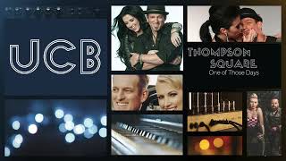 Thompson Square - One of Those Days