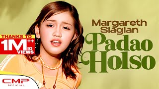 Download lagu Margareth Siagian - Padao Holso mp3 Download lagu Margareth Siagian - Padao Holso mp3