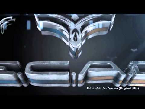 D.E.C.A.D.A - Noctua (Original Mix) - PREVIEW - Out 16/12/2013 @ Beatport!