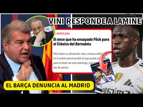 💥 EL BARÇA DENUNCIA al MADRID por PRESIONES ARBITRALES - EL PLAN de FLICK - VINI RESPONDE a LAMINE