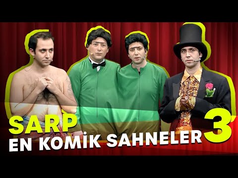Sarp En Komik Sahneler - Bölüm 3 | Arkadaşım Hoşgeldin