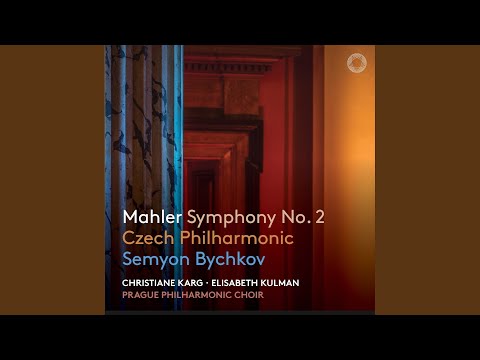 Symphony No. 2 in C Minor "Resurrection": IV. "Urlicht". Sehr feierlich aber schlicht