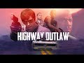Highway Outlaw (GTA V Machinima) Highway Outlaw (GTA V Machinima)