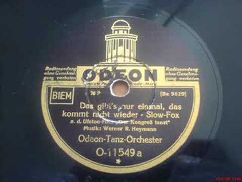 Das gibts nur einmal, das kommt nicht wieder