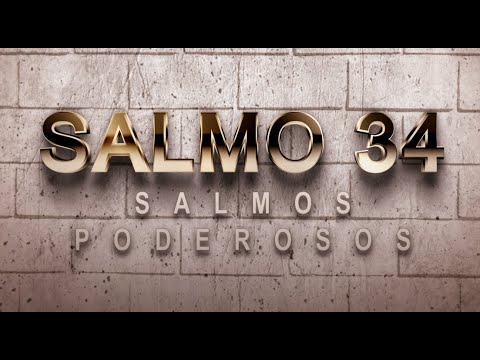 PSALM 34 OF THE CATHOLIC BIBLE - PRAYER OF PRAISE OF ALL THOSE WHO FEAR AND RESPECT THE LORD