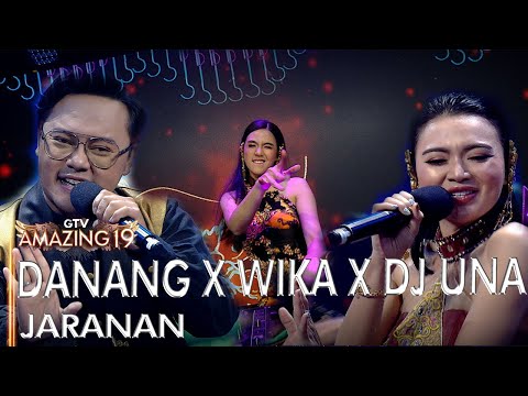 DANANG X WIKA SALIM X DJ UNA - JARANAN | AMAZING 19 GTV