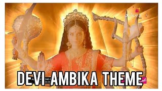 Devi Ambika Theme Song - Mahakali Anth Hi Aarambh 