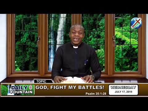 DAILY FOUNTAIN OF JULY 17, 2019 - REV'D CANON IZUNNA MONEKE JP.