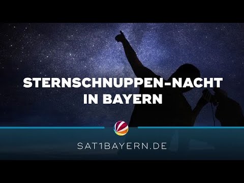 Sternschnuppen-Nacht in Bayern: Perseiden-Strom erreicht Höhepunkt