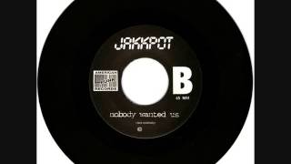 Jakkpot - Nobody Wanted Us