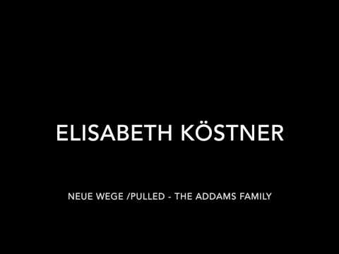 Elisabeth Köstner Audio Neue Wege aus "The Addams Family"