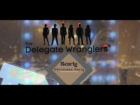 The Delegate Wranglers Nearly Christmas Party