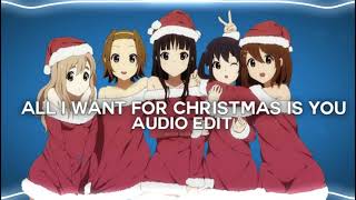 All I want for Christmas is you - Mariah Carey [edit audio]