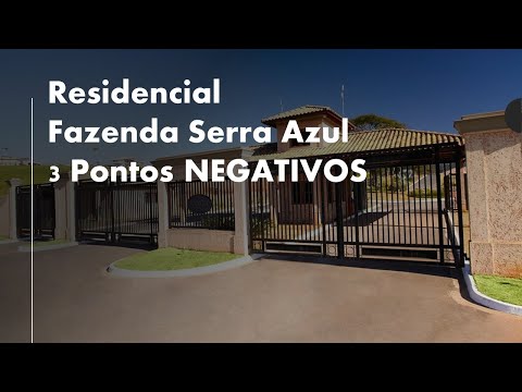 Residencial Fazenda Serra Azul / HOPI HARI E OUTLE PREMIUN. PONTOS NEGATIVOS