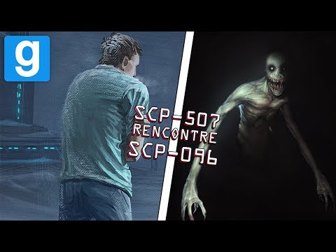 SCP RP // SCP-507 RENCONTRE SCP-096 !! - Garry's Mod