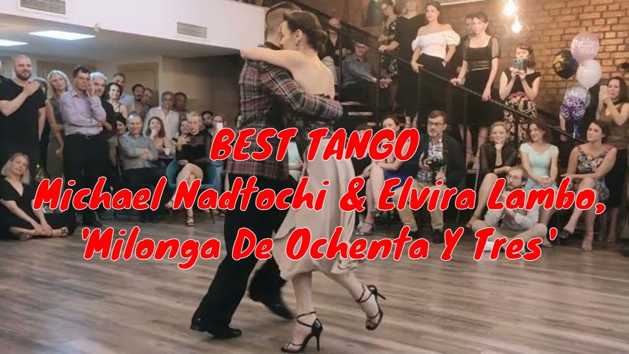 THE BEST TANGO Michael Nadtochi & Elvira Lambo, Milonga Sentimental#ElviraLambo #MichaelNadtochi