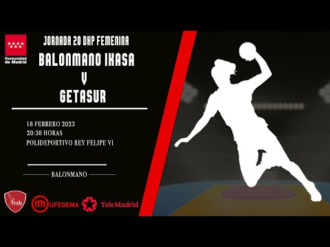 BALONMANO - DHP FEMENINA - JORNADA 20 - BALONMANO IKASA VS GETASUR #Directo #UfedemaTV #Balonmano
