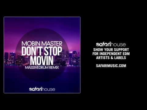 Mobin Master - Don't Stop Movin (Massivedrum Remix)