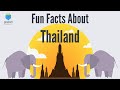 Thailand Culture Fun Facts About Thailand