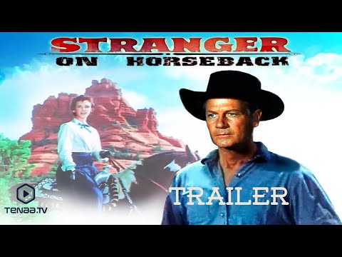 Stranger On Horseback (1955) | Trailer