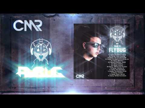 Flybug - "My Name Is Flybug" Album Teaser [02/12/13] {Cool Music Records}