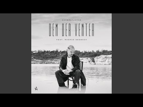 Dem Der Venter (feat. Rasmus Seebach)
