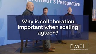 Why is collaboration important when scaling agtech?