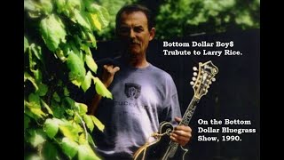 LARRY RICE on Bottom Dollar Bluegra$$, 1990 (entire show)