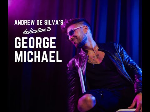 Andrew De Silva's Dedication to GEORGE MICHAEL