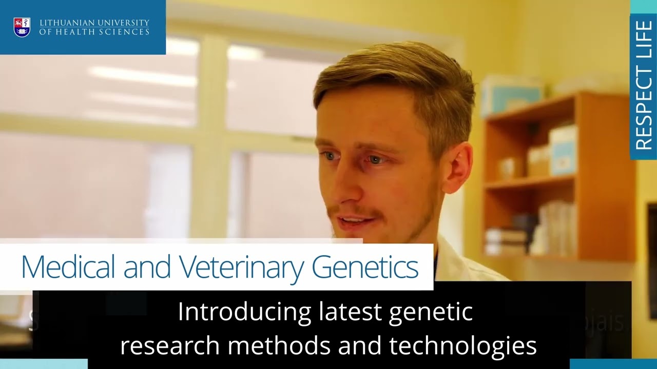 Medical and Veterinary Genetics at LSMU