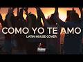 COMO YO TE AMO | Latin House Cover | Dj Sergio Roldan