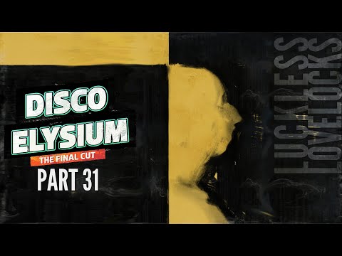 Disco Elysium Final Cut Part 31 || The Autopsy || Blind Let's Play Playthrough