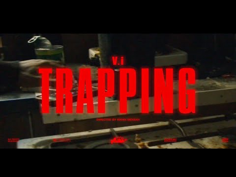 V.i - Trapping [Official Video] @v.i_0fficial