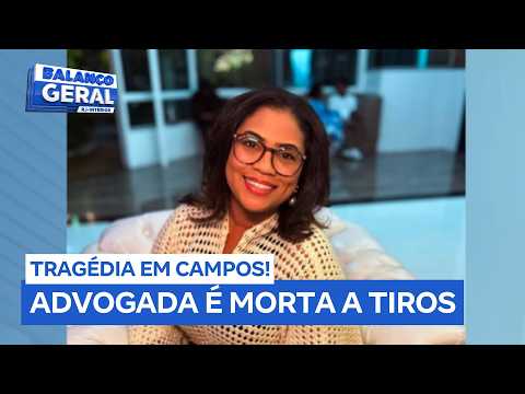 Saiba mais Sobre a Advogada morta a tiros em Campos