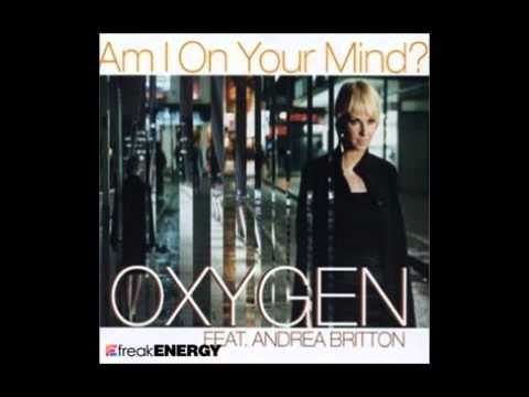 oxygen feat andrea britton - Am I on Your Mind (steve porter remix)