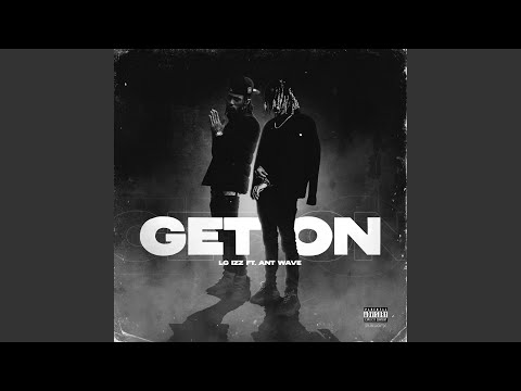 Get On (feat. Ant Wave)