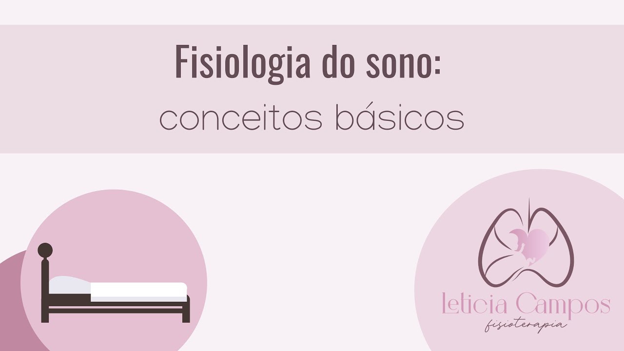 Fisiologia do Sono: conceitos básicos